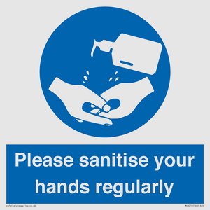 Please sanitise your hands regularly